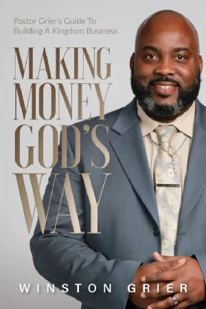 MakingMoneyGodsWay_Winstongrier.jpg